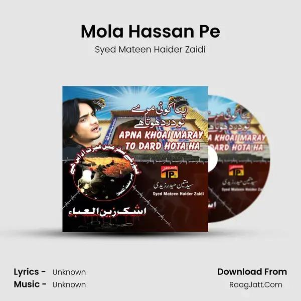 Mola Hassan Pe Song mp3 | Syed Mateen Haider Zaidi