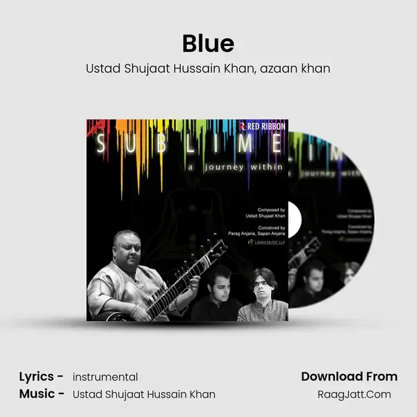 Blue Song mp3 | Ustad Shujaat Hussain Khan