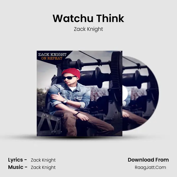 Watchu Think mp3 song