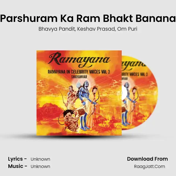 Parshuram Ka Ram Bhakt Banana Song mp3 | Bhavya Pandit