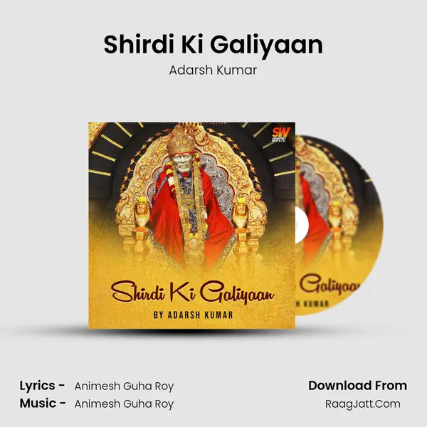 Shirdi Ki Galiyaan Song mp3 | Adarsh Kumar