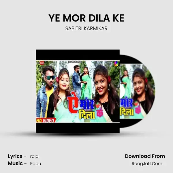 YE MOR DILA KE mp3 song