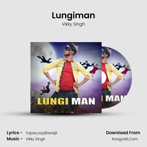 Lungiman - Vikky Singh