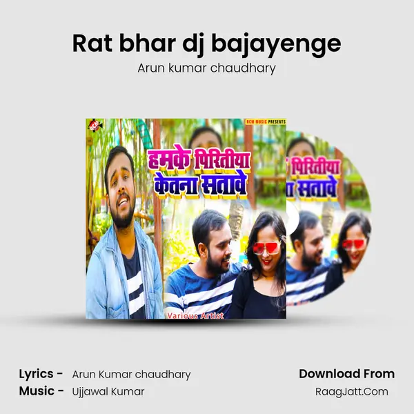 Rat bhar dj bajayenge mp3 song