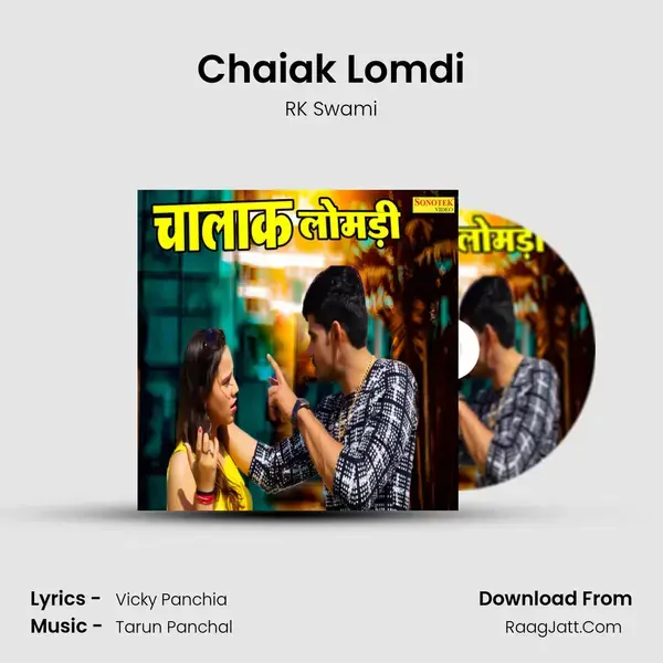 Chaiak Lomdi mp3 song