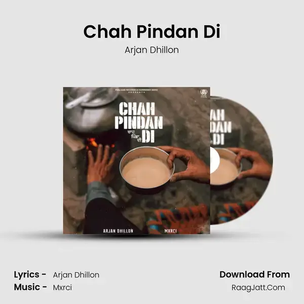 Chah Pindan Di - Arjan Dhillon