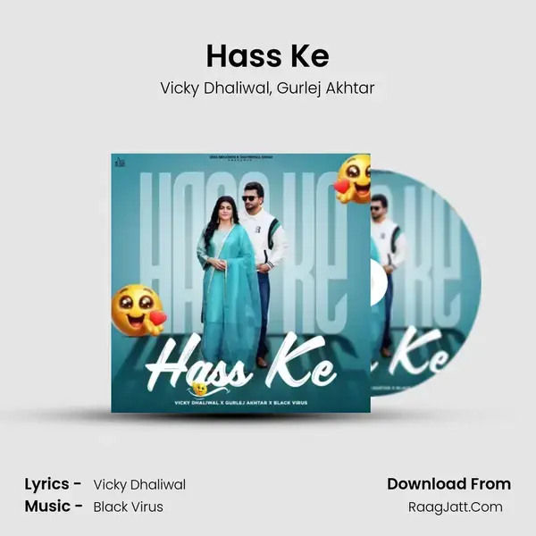 Hass Ke - Vicky Dhaliwal