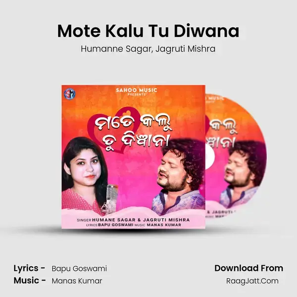 Mote Kalu Tu Diwana mp3 song