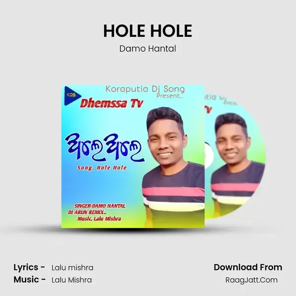 HOLE HOLE Song mp3 | Damo Hantal