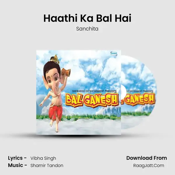 Haathi Ka Bal Hai mp3 song