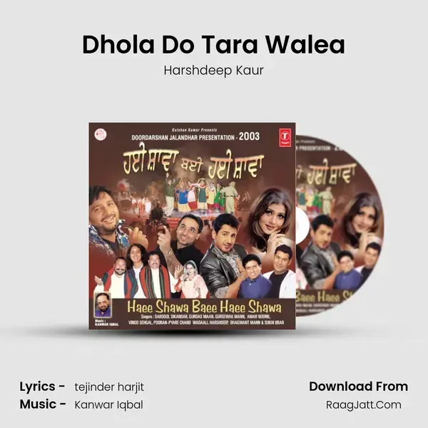 Dhola Do Tara Walea Song mp3 | Harshdeep Kaur