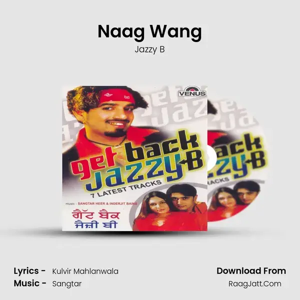 Naag Wang Song mp3 | Jazzy B