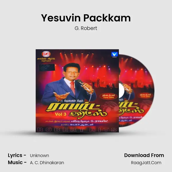 Yesuvin Packkam Song mp3 | G. Robert