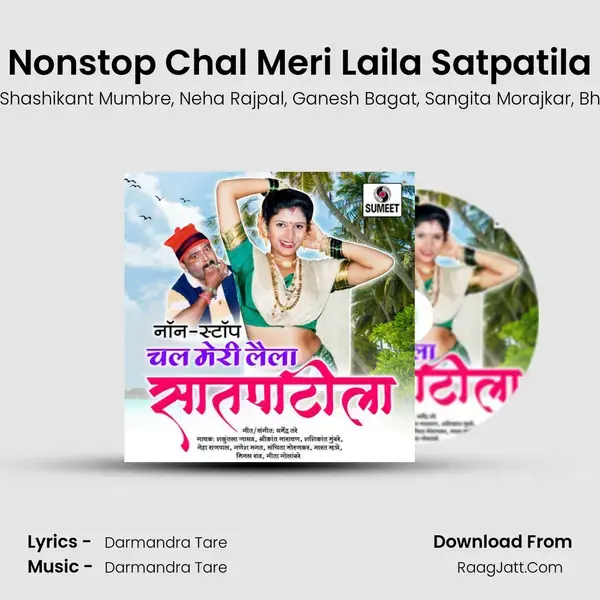 Nonstop Chal Meri Laila Satpatila - Darmandra Tare