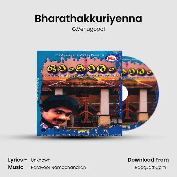 Bharathakkuriyenna Song mp3 | G.Venugopal