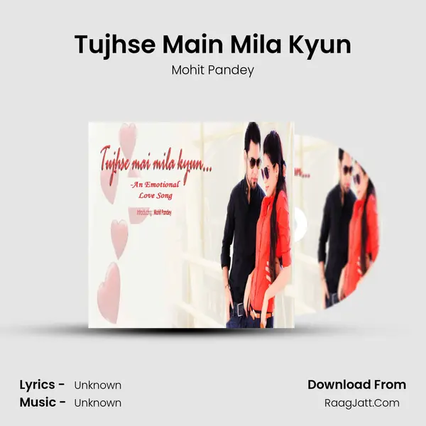 Tujhse Main Mila Kyun mp3 song