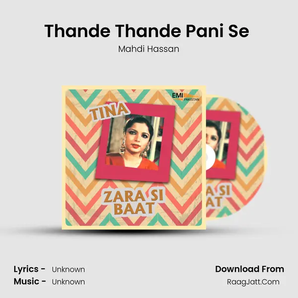 Thande Thande Pani Se (From Zara Si Baat) mp3 song