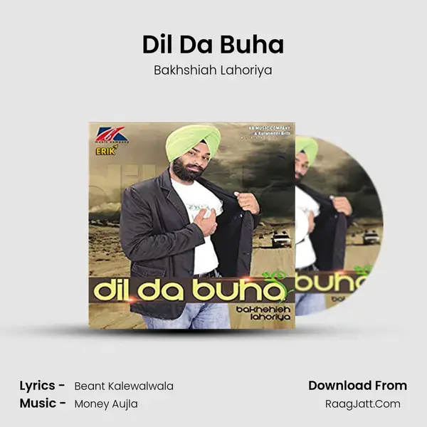 Dil Da Buha Song mp3 | Bakhshiah Lahoriya