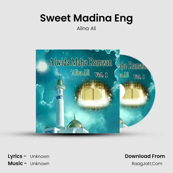 Sweet Madina Eng Song mp3 | Alina Ali