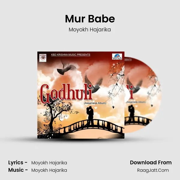 Mur Babe Song mp3 | Moyokh Hajarika