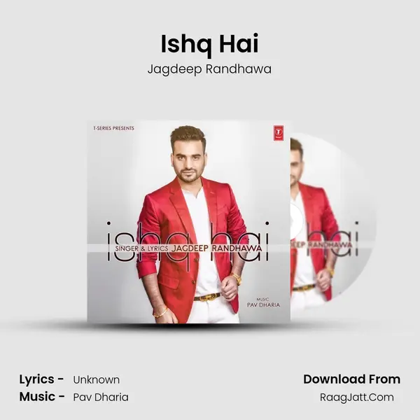 Ishq Hai Song mp3 | Jagdeep Randhawa