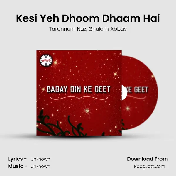 Kesi Yeh Dhoom Dhaam Hai Song mp3 | Tarannum Naz