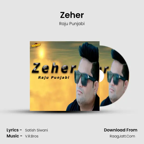 Zeher - Raju Punjabi