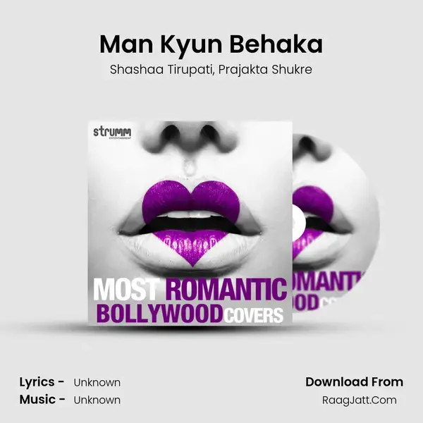 Man Kyun Behaka Song mp3 | Shashaa Tirupati