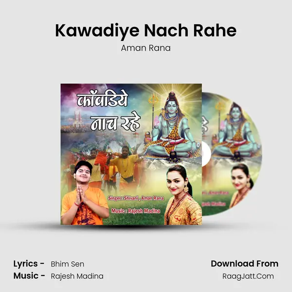 Kawadiye Nach Rahe Song mp3 | Aman Rana