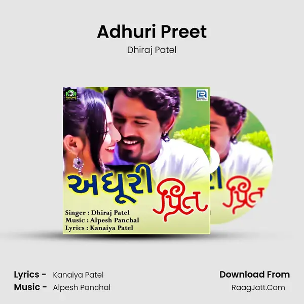 Adhuri Preet Song mp3 | Dhiraj Patel