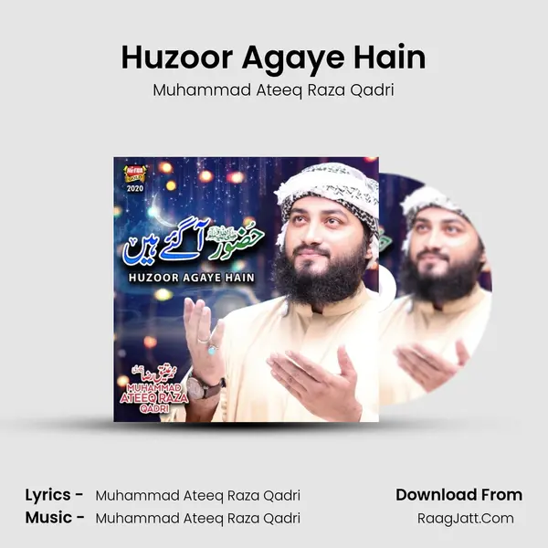 Huzoor Agaye Hain mp3 song