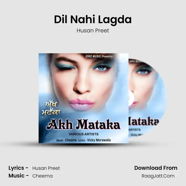 Dil Nahi Lagda Song mp3 | Husan Preet