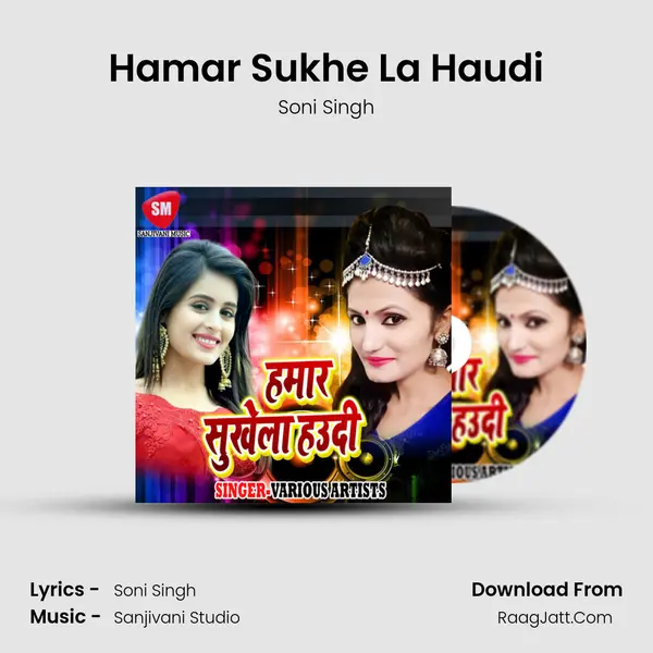 Hamar Sukhe La Haudi mp3 song