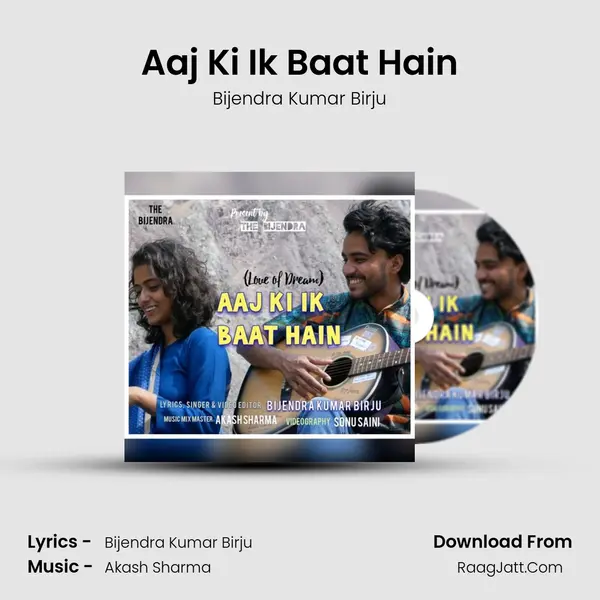 Aaj Ki Ik Baat Hain mp3 song