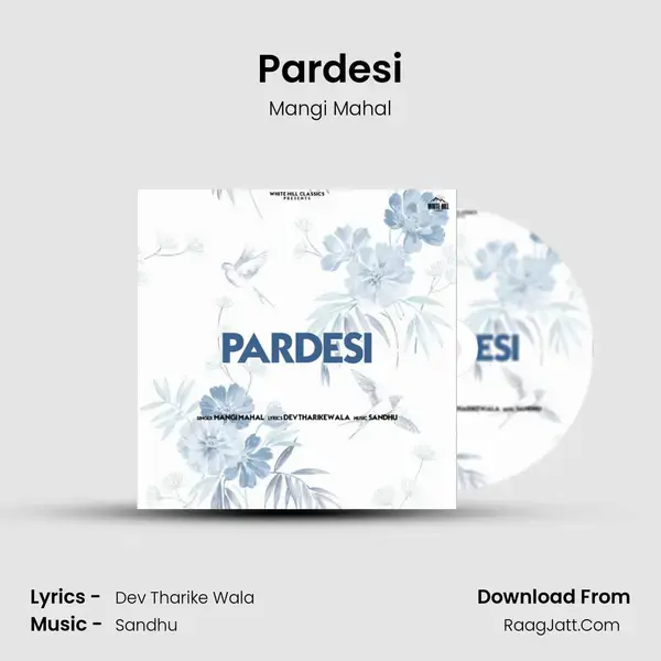 Pardesi mp3 song