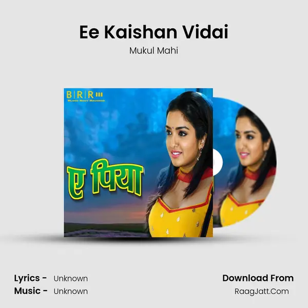 Ee Kaishan Vidai Song mp3 | Mukul Mahi