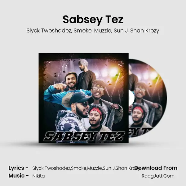 Sabsey Tez mp3 song