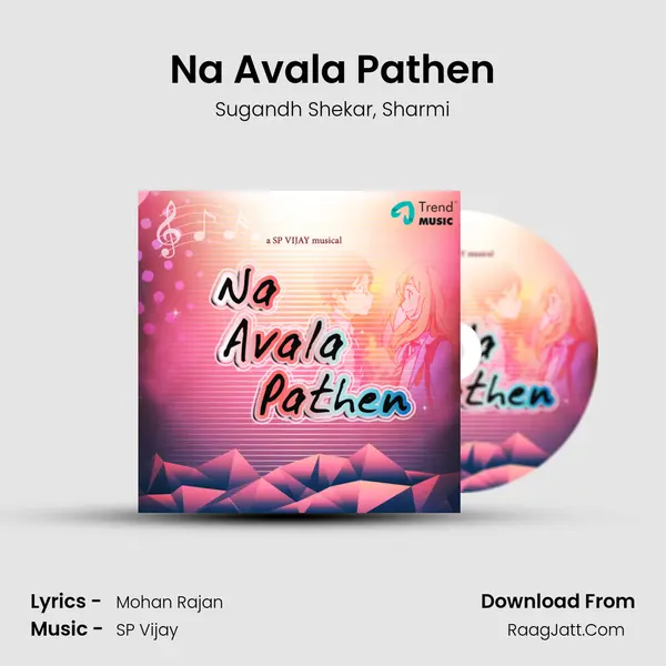 Na Avala Pathen mp3 song