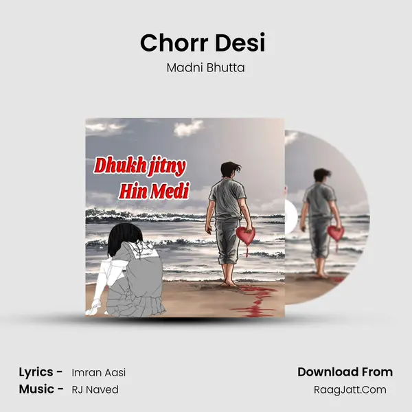 Chorr Desi (Dhoray Hi Dhoray) mp3 song