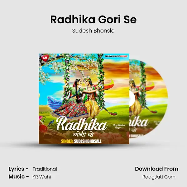 Radhika Gori Se mp3 song