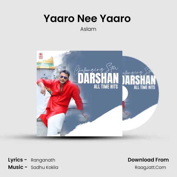 Yaaro Nee Yaaro (From Anaatharu) mp3 song