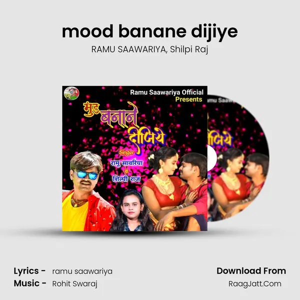 mood banane dijiye - RAMU SAAWARIYA