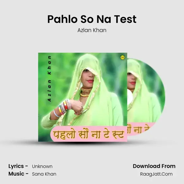 Pahlo So Na Test Song mp3 | Azlan Khan