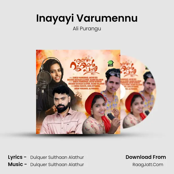 Inayayi Varumennu Song mp3 | Ali Purangu