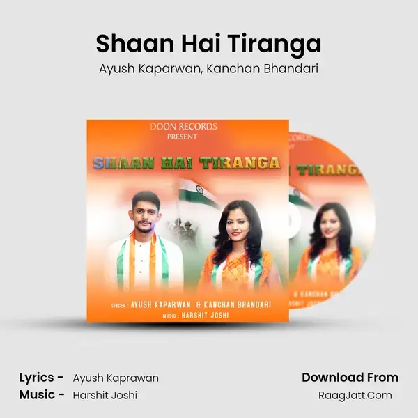 Shaan Hai Tiranga Song mp3 | Ayush Kaparwan