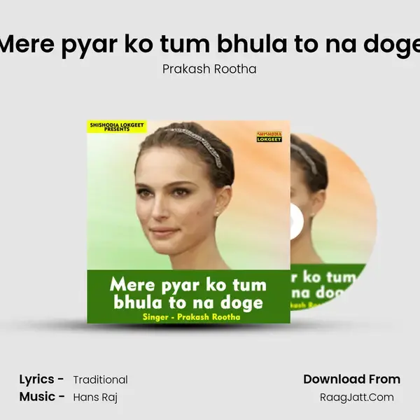 Mere pyar ko tum bhula to na doge mp3 song