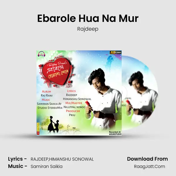 Ebarole Hua Na Mur mp3 song