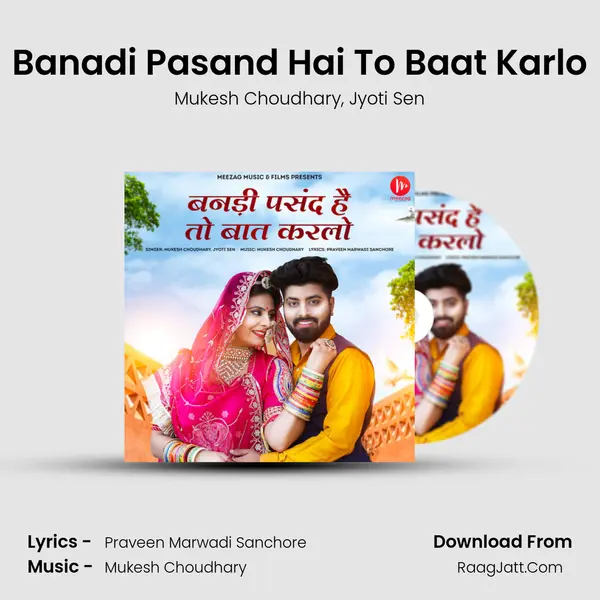 Banadi Pasand Hai To Baat Karlo mp3 song