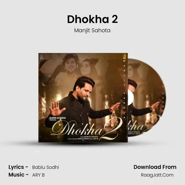 Dhokha 2 mp3 song