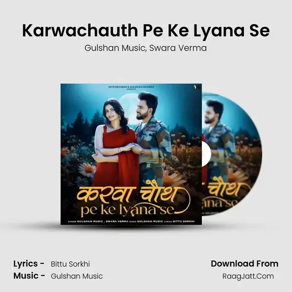 Karwachauth Pe Ke Lyana Se - Gulshan Music